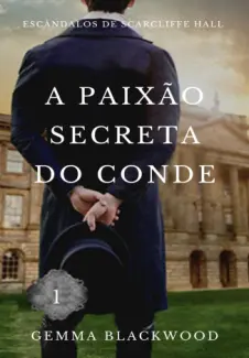 A Paixão Secreta do Conde - Gemma Blackwood
