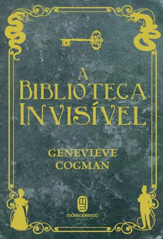 A Biblioteca Invisível - A Biblioteca Invisível Vol. 1 - Genevieve Cogman