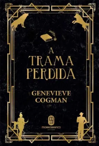 A Trama Perdida - A Biblioteca Invisível Vol. 4 - Genevieve Cogman