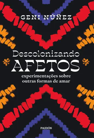 Descolonizando Afetos - Geni Núñez
