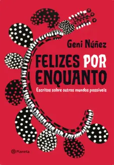 Felizes por Enquanto - Geni Núñez