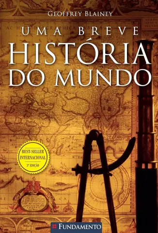Uma Breve Historia Do Mundo - Geoffrey Blainey