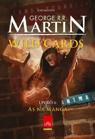 Ás na Manga   -  Wild Cards  - Vol.  06  -  George R. R. Martin