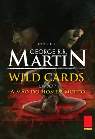 A Mão do Homem Morto  -  Wild Cards  - Vol.  07  -  George R. R. Martin