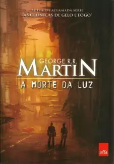 A Morte da Luz  -  George R. R. Martin