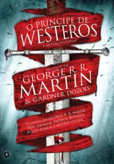 O Príncipe de Westeros e Outras Histórias  -  George R. R. Martin