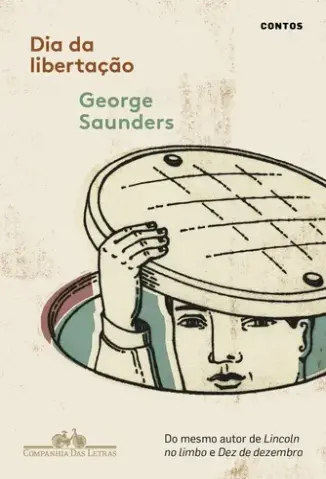 Dia da Libertacao - George Saunders