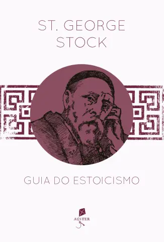 Guia do Estoicismo - George Stock