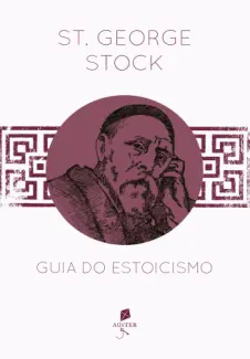 Guia do Estoicismo - George Stock