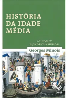 Historia da Idade Media - Georges Minois