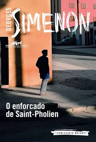 O Enforcado de Saint-Pholien - Georges Simenon
