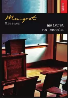 Maigret na Escola - Georges Simenon