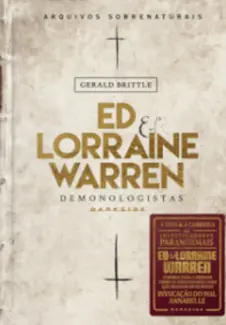 Ed & Lorrain Warren: Demonologistas - Gerald Brittle