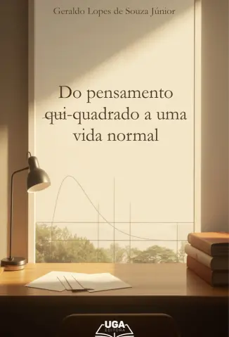 Do Pensamento Qui-quadrado a uma vida Normal - Geraldo Souza
