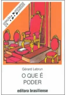 O Que é Poder - Gérard Lebrun