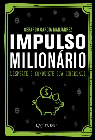 Impulso milionário - Gerardo García Manjarrez