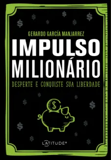 Impulso milionário - Gerardo García Manjarrez