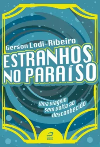 Estranhos no Paraíso - Gerson Lodi-Ribeiro