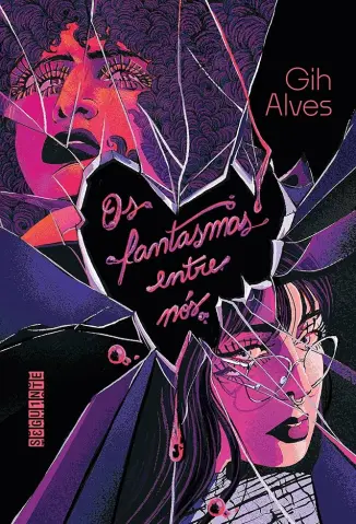 Os fantasmas entre nós - Gih Alves