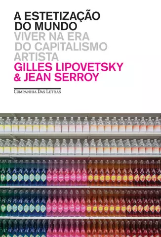 A Estetização do Mundo  -  Gilles Lipovetsky