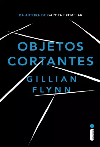 Objetos Cortantes  -  Gillian Flynn