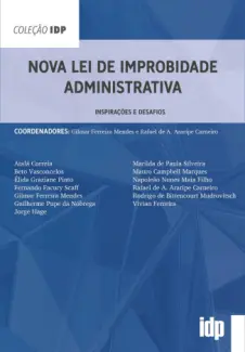 Nova Lei de Improbidade Administrativa - Gilmar Ferreira Mendes