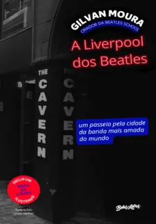 A Liverpool dos Beatles - Gilvan Moura
