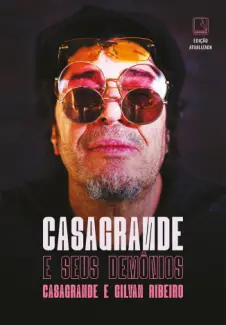 Casagrande e seus demônios - Gilvan Ribeiro