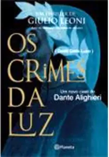 Os Crimes da luz - Giulio Leoni