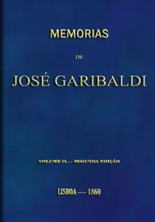 Memorias de José Garibaldi - Giuseppe Garibaldi