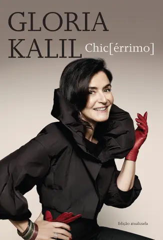 Chic[érrimo] - Moda E Etiqueta Em Novo Regime - Gloria Kalil
