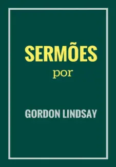 Sermões - Gordon Lindsay
