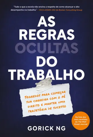 As regras ocultas do trabalho - Gorick Ng