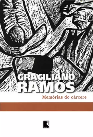 Memórias do Cárcere   -  Graciliano Ramos