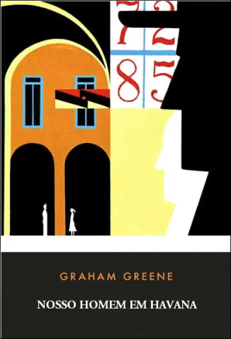 Nosso Homem em Havana - Graham Greene