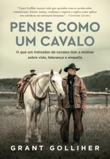 Pense como um Cavalo - Grant Golliher