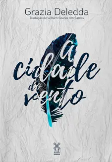 A Cidade do Vento - Grazia Deledda
