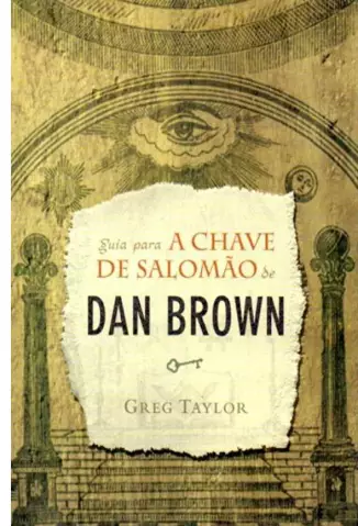 Guia Para a Chave de Salomão de Dan Brown    -  Greg Taylor