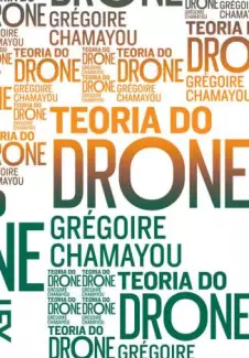 Teoria do Drone  -  Grégoire Chamayou