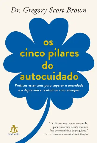 Os Cinco Pilares do Autocuidado - Gregory Scott Brown