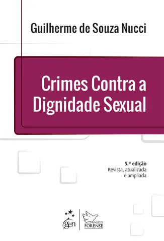 Crimes Contra a Dignidade Sexual - Guilherme de Souza Nucci