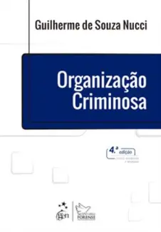 Organização Criminosa - Guilherme de Souza Nucci