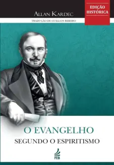 O Evangelho Segundo o Espiritismo - Guillon Ribeiro