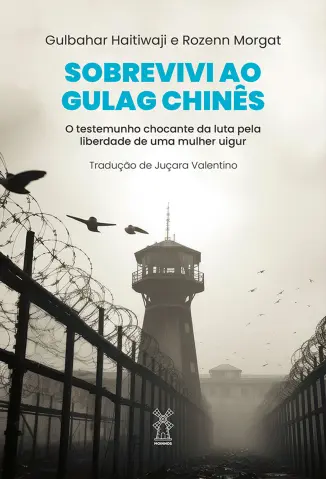 Sobrevivi ao Gulag Chinês - Gulbahar Haitiwaji