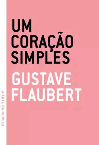 Um Coração Simples  -  Gustave Flaubert