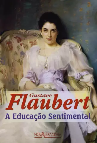 A Educação Sentimental  -  Gustave Flaubert