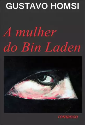 A Mulher Do Bin Laden  -  Gustavo Homsi