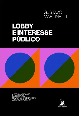Lobby e Interesse Público - Gustavo Martinelli