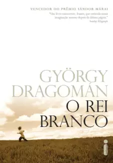 O Rei Branco  -  György Dragoman