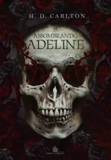 Assombrando Adeline -  H.D. Carlton